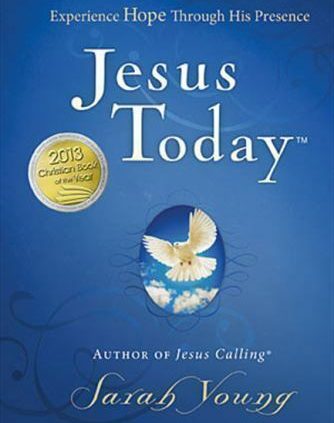 Jesus This day Book by Sara Sarah Younger Expertise Hope Through His Presence HC