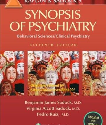 Kaplan and Sadock’s Synopsis of Psychiatry  11 ed [ P.D.F ]