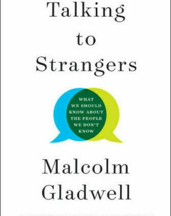 Talking to Strangers by Malcolm Gladwell [ P.D.F]