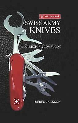 Swiss Navy Knives: A Collector’s Edition, Jackson, Derek