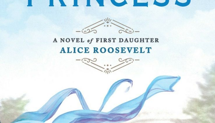 American Princess: A Unique of First Daughter Alice Roosevelt P D F