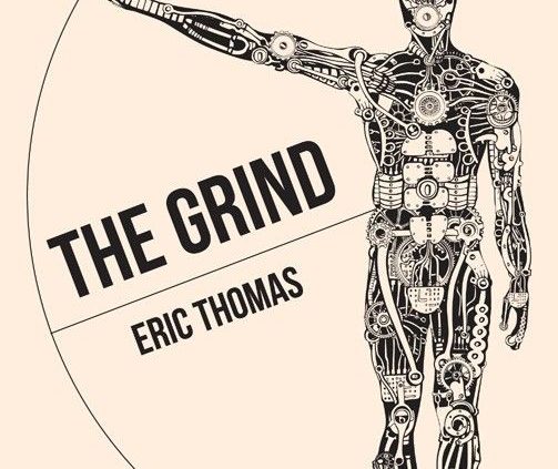 The Grind : The New E book for Success by Eric Thomas Paperback Industry Book