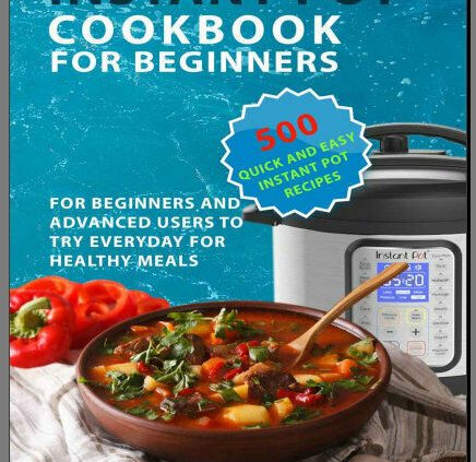 Immediate Pot Cookbook for Novices  500 Rapid and Straightforward Eb00k PDF – FAST Transport