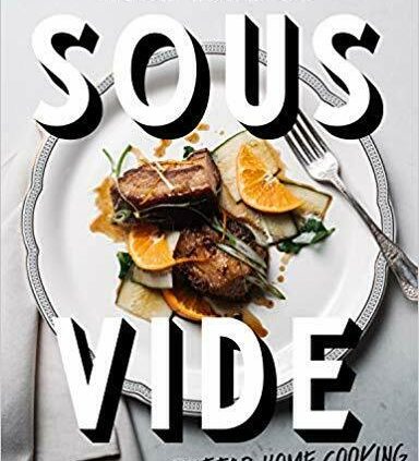 Sous Vide Better Dwelling Cooking A Cookbook 🔥Digital book / Swiftly Offer