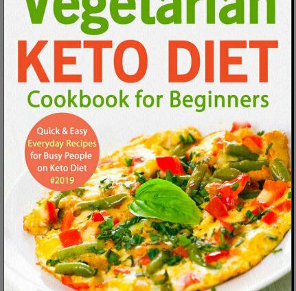 Vegetarian Keto Food regimen Cookbook for Beginners – Rapid &  Eb00k PDF – FAST Transport