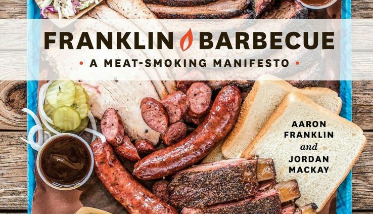 Franklin Barbecue by Jordan Mackay and Aaron Franklin  [P.D.F] 📩GET IT FAST