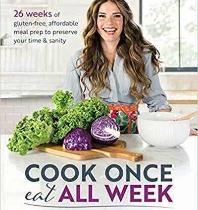 Cook Once Delight in All Week by Cassy Pleasure Garcia (2019, Digital)