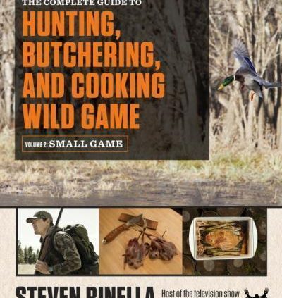 THE COMPLETE GUIDE TO HUNTING, BUTCHERING,  – RINELLA, STEV (0812987055)