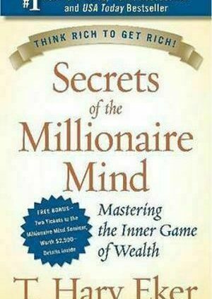 Secrets and ways of the Millionaire Mind: T.Harv Eker 🔥 🎁 pdf 🎁⚡like a flash (2019, digital)🔥
