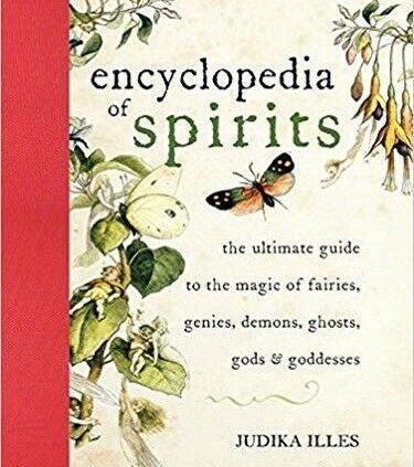 Encyclopedia of Spirits by Judika Illes P.D.F