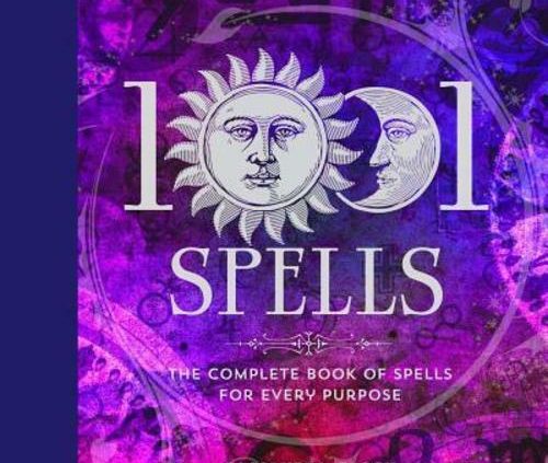 1001 Spells: The Entire E book of Spells for Each and every Procedure by Cassandra Eason