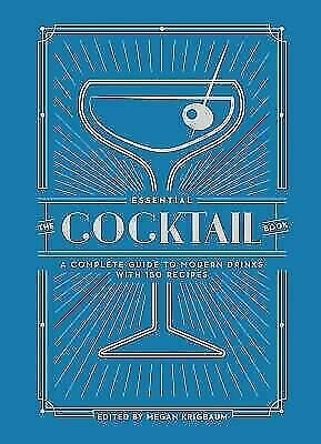 The Famous Cocktail Guide: A Total Recordsdata to Trendy Drinks with 150 Recipes