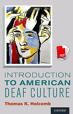 [.Introduction to American Deaf Culture by Thomas K. Holcomb 2012 [ P.D.F Only ]