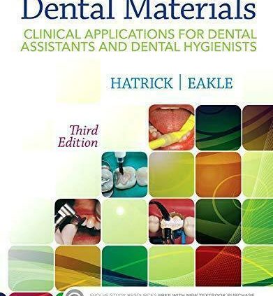 Dental Materials: Clinical Ideas for Assistants and Hygienists third Ed