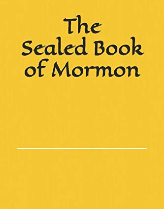 The Sealed E book of Mormon by Mauricio Artur Berger (Paperback ? March 26, 2019)