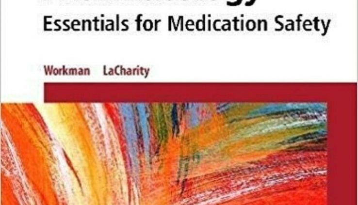 TEST BANK:Notion Pharmacology: Necessities for Medication Security, 2e