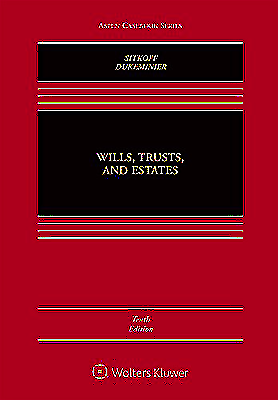 Wills Trusts and Estates, Tenth Model Aspen Casebook Series