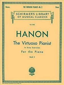 Virtuoso Pianist in 60 Exercises : Book 2, Sheet Music, Paperback by Hanon, C…