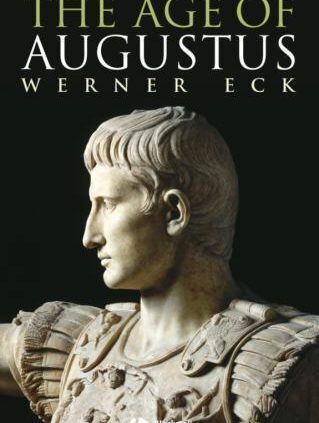 The Age of Augustus by Eck, Werner