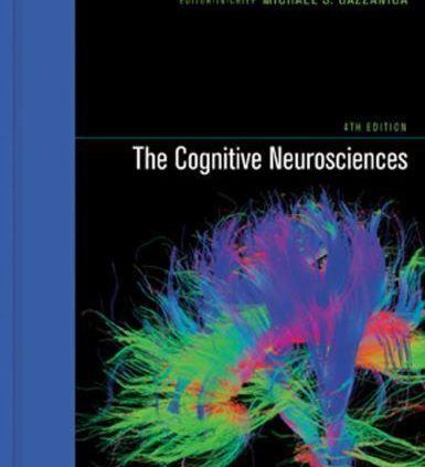 The Cognitive Neurosciences (MIT Press) by