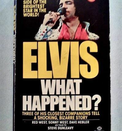 Elvis: what Befell? by Red West, Sonny West, Dave Hebler,Steve Dunleavy E-ß00K