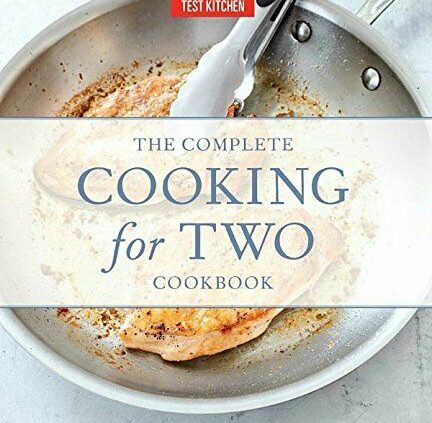 The Complete Cooking for Two Cookbook by The United States’s Test Kitchen (2017, Digital)