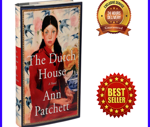 The Dutch Home By Ann Patchett ⚡Most intelligent Vendor⚡ [E-B00k, PDF, EPUB,Mobi]+ BONUS 🎁