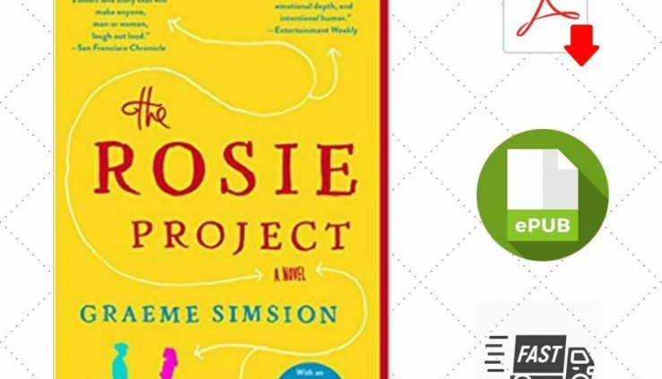 ✔✔ The Rosie Project by Graeme Simsion [ P.D.F | E.P.U.B ] ✔✔