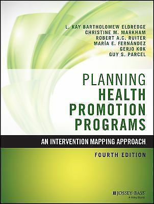 Planning Properly being Promotion Purposes: An Intervention Mapping System – 4th Ed