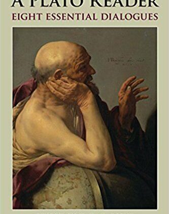A Plato Reader Eight Important Dialogues Hackett Classics UK ed. Version by Plat