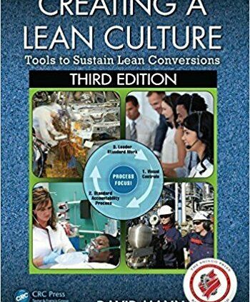 Constructing a Lean Culture Instruments to Preserve Lean Conversions, Third Edition Third Edi