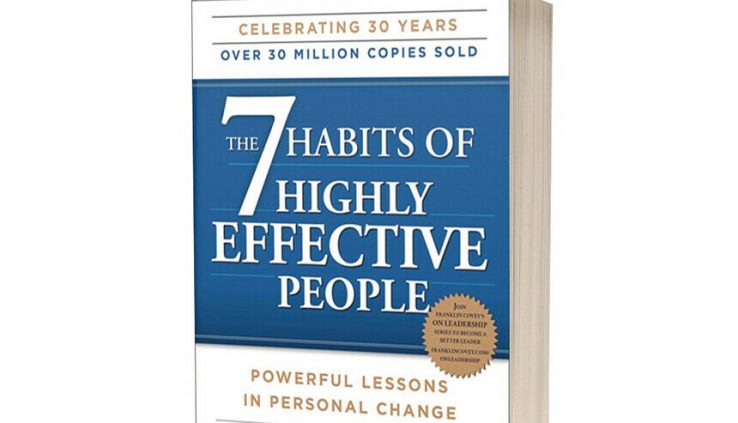 The 7 Habits of Highly Efficient Individuals – Stephen R. Covey