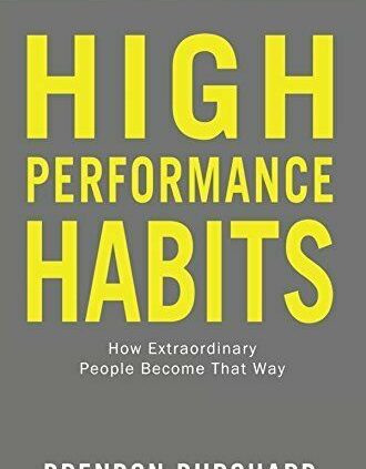 High Performance Habits How Extraordinary Americans Become That Method Common