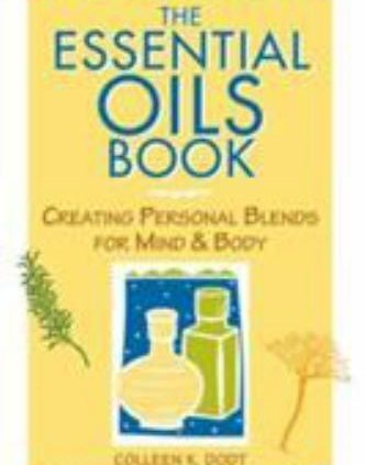 The Very crucial Oils Book: Rising Non-public Blends for Mind & Physique