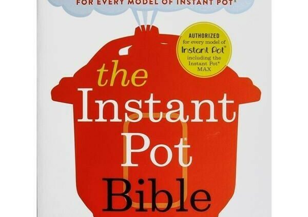 The Instantaneous Pot Bible by Bruce Weinstein and Designate Scarbrough (2018)