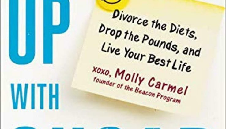 Breaking Up With Sugar: Divorce the Diets, Drop the Kilos, and – Rob 1 Derive 1 AB