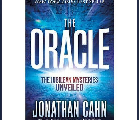 The Oracle: The Jubilean Mysteries Unveiled – Jonathan Cahn (E-B0K||EMAILED)