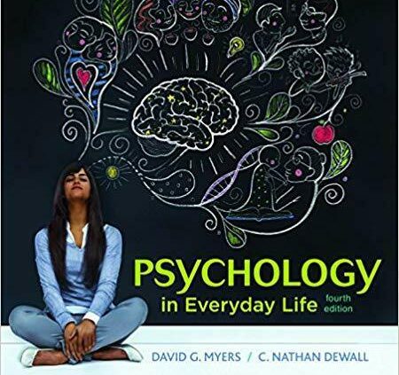 Psychology in Day after day Existence 4th Edition By Myers