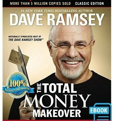 THE TOTAL MONEY MAKEOVER: A PROVEN PLAN FOR FINANCIAL FITNESS BY DAVE RAMSEY