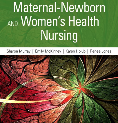 Foundations Of Maternal Aloof child And Girls’s Well being Nursing 7th Model