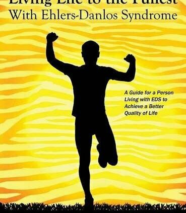 Residing Existence to the Fullest with Ehlers Danlos Syndrome [P.D.F]