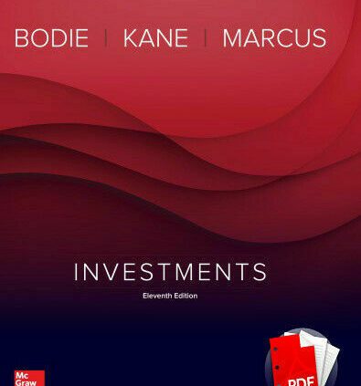 [ Investments 11th Edition, Bodie Kane Marcus P.D.F Only ]
