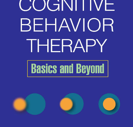 Cognitive Behavior Treatment : Fundamentals and Beyond, 2nd Edition