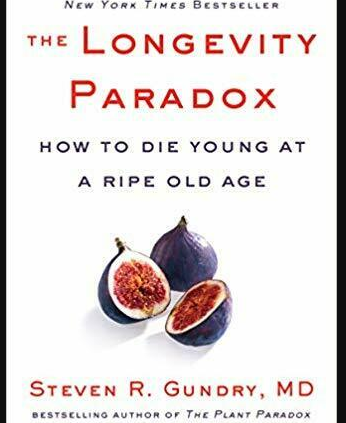 The Longevity Paradox The model to Die Young at a Ripe Outdated Age | Steven R. Gundry epub