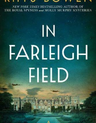 In Farleigh Field: A Original of World Battle II By Rhys Bowen (eBooks, 2017)