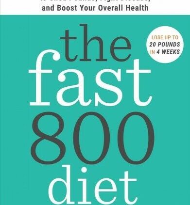 Quickly 800 Weight loss program : Take into yarn the Very finest Fasting System to Shed Pounds, Fight Dise…