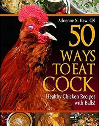 50 Methods to Eat Cock by Adrienne N Hew CN (Digital, 2019)