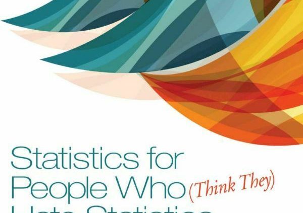 [P.D.F]  Statistics for Of us Who (Mediate They) Despise Statistics sixth Version