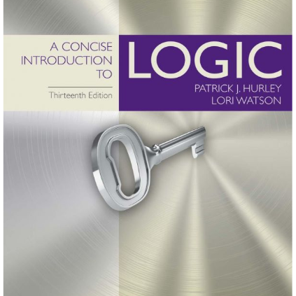 A Concise Introduction to Logic, thirteenth Model by Patrick J. Hurley 2018 [eßook]