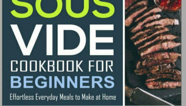 Sous Vide Cookbook for Inexperienced persons 600 Recipes  Effortless PDF/Eb00k Like a flash Transport